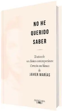 No He Querido Saber. 25 Años de un Clásico Contemporáneo: Corazón Tan Blanco