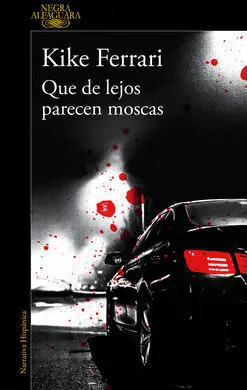 Que de Lejos Parecen Moscas