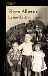 LA NOVELA DE MI PADRE