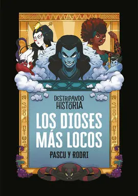 Los Dioses Más Locos - Destripando la Historia