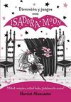 DIVERSIÓN Y JUEGOS CON ISADORA MOON (MANUALIDADES 3)