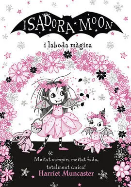La Isadora Moon I la Boda Màgica