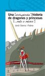 UNA (ESTUPENDA) HISTORIA DE DRAGONES Y PRINCESAS (...MAS O MENOS)