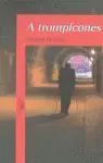 A Trompicones