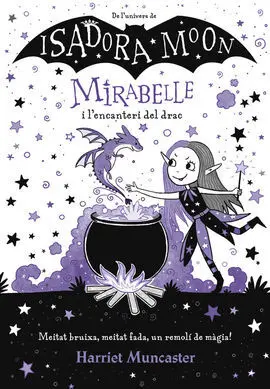 Mirabelle 1. Mirabelle I L'encanteri del Drac