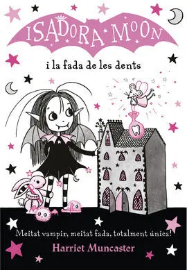 La Isadora Moon I la Fada de les Dents
