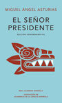 SE?OR PRESIDENTE, EL