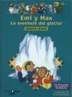 Emi y Max. La Aventura del Glaciar