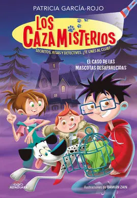 Los Cazamisterios 1. El Caso de las Mascotas Desaparecidas