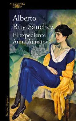 El Expediente Anna Ajmatova