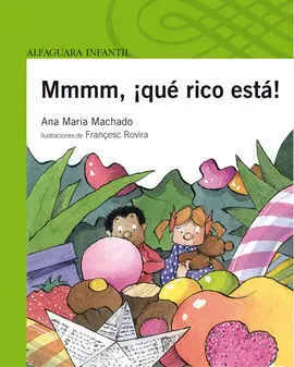 Mmmm, ¡Qué Rico Está!