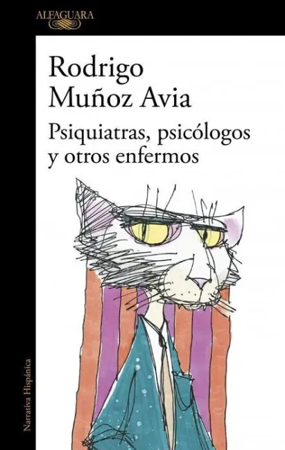 Psiquiatras, Psicólogos y Otros Enfermos