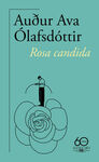 ROSA CANDIDA (60 ANIVERSARIO)