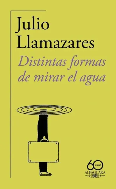 Distintas Formas de Mirar el Agua(60 Ani
