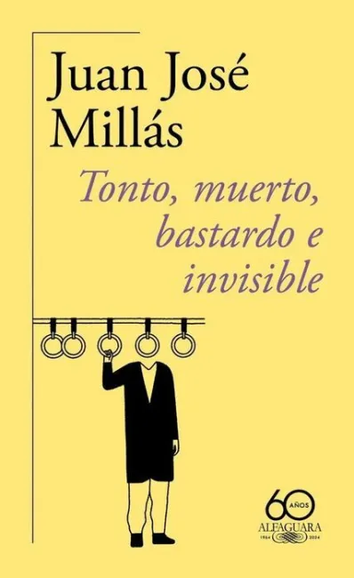 Tonto, Muerto, Bastardo e Invisible(60 a