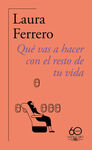 QUE VAS A HACER CON EL RESTO DE TU VIDA