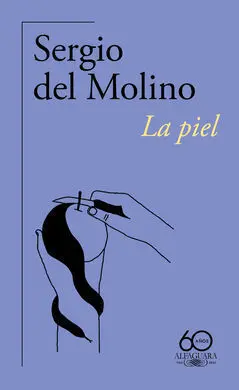 Piel, la (60 Aniv. )