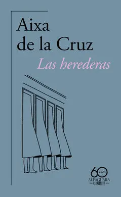 Herederas, las (60 Aniv. )