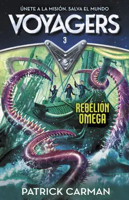 Voyagers. 3: Rebelión Omega