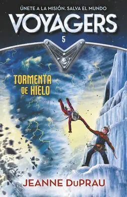 Voyagers. 5: Tormenta de Hielo