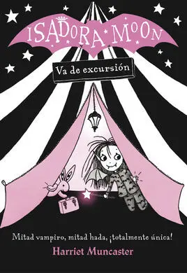Isadora Moon 2. Va de Excursión