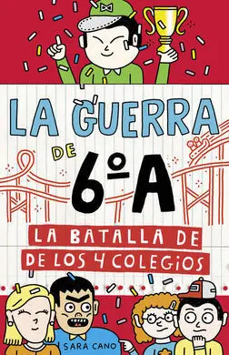 La Guerra de 6ºa. 5: la Batalla de los Cuatro Colegios