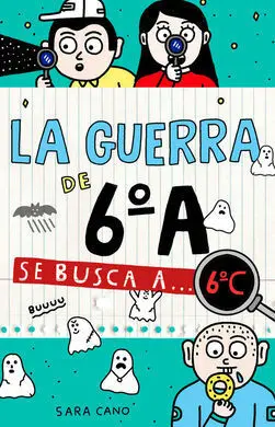 La Guerra de 6ºa. 6: se Busca a... 6ºc