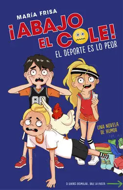 ¡Abajo el Cole! 2: el Deporte Es lo Peor