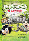 POPTROPICA. 3: EL CLUB SECRETO