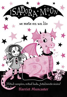 Isadora Moon 5. Se Mete en un Lío