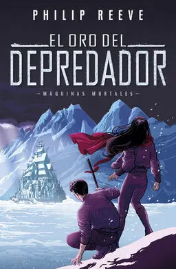 Máquinas Mortales. 2: el Oro del Depredador