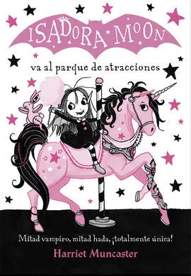 Isadora Moon 7. Va Al Parque de Atracciones