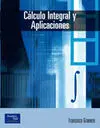 Cálculo Integral y Sus Aplicaciones