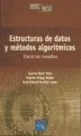 Estructuras de Datos y Algoritmos: Problemas y Ejercicios Resueltos.