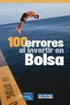 100 Errores Al Invertir en Bolsa