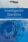 Investigación Operativa. Problemas y Ejercicios Resueltos