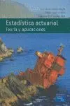 Estadística Actuarial. Teoría y Aplicaciones