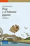 Flup y el Hámster Gigante