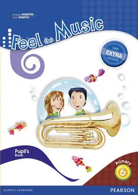 Feel The Music 6 - Pupil's Book (Extra Content)