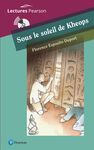 SOUS LE SOLEIL DE KHEOPS (NIVEL A2)
