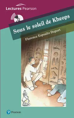 Sous le Soleil de Kheops (Nivel A2)
