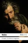 El Avaro. El Enfermo Imaginario