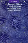 El Nacimiento de una Nueva Fisica