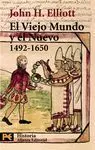 El Viejo Mundo y el Nuevo 1492-1650