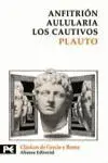 Anfitrion. Aulularia. Los Cautivos