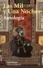 Las Mil y una Noches. Antología