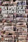 La Política Mediatizada