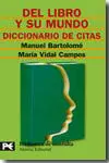 Del Libro y Su Mundo. Diccionario de Citas