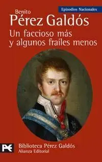 Un Faccioso Más y Algunos Frailes Menos. Episodios Nacionales, 20