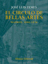 EL CÍRCULO DE BELLAS ARTES. MADRID, 1880- **USADO***